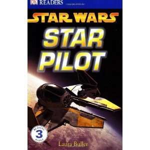    Star Wars Star Pilot (DK READERS) [Paperback] Laura Buller Books