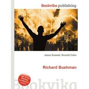  Richard Bushman: Ronald Cohn Jesse Russell: Books