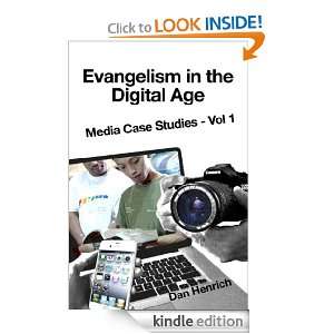 Evangelism in the Digital Age: Media Case Studies: Daniel Henrich 