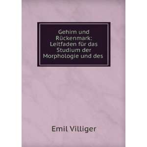   fÃ¼r das Studium der Morphologie und des .: Emil Villiger: Books