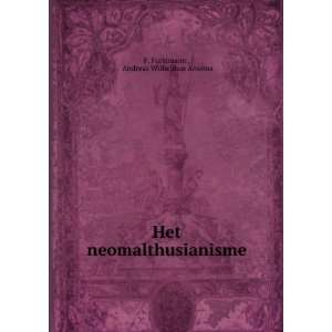   Het neomalthusianisme Andreas Wilhelmus Ansems F. Forstmann  Books