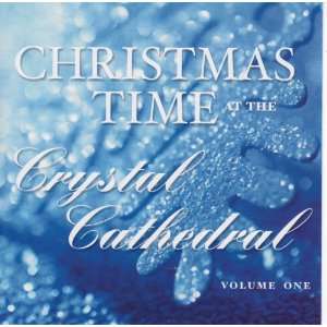  Christmas Time At The Crystal Cathedral, Vol. 1 (Audio CD 