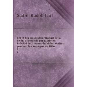   Ã©crites pendant la campagne de 1896. 1 Rudolf Carl Slatin Books