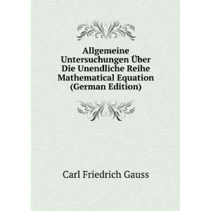   Mathematical Equation (German Edition) Carl Friedrich Gauss Books