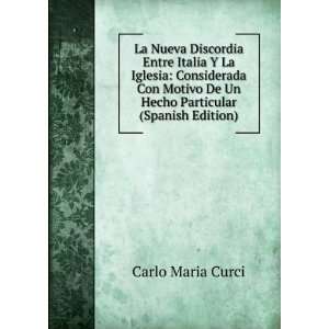   De Un Hecho Particular (Spanish Edition) Carlo Maria Curci Books