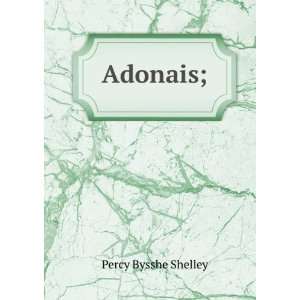  Adonais Percy Bysshe Shelley Books