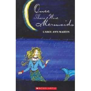  Once There Were Mermaids CAROL ANN MARTIN Books