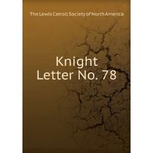   Letter No. 78 The Lewis Carroll Society of North America Books