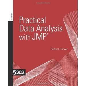   Data Analysis with JMP [Perfect Paperback]: Robert Carver Ph.D.: Books