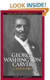  George Washington Carver A Biography (Greenwood 