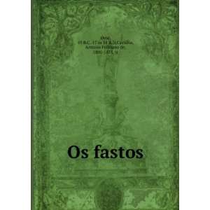   17 or 18 A.D,Castilho, Antonio Feliciano de, 1800 1875. tr Ovid: Books
