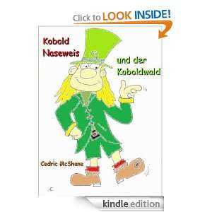 Kobold Naseweis und der Koboldwald (German Edition): Cedric McShane 