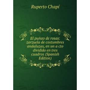   dividido en tres cuadros (Spanish Edition) Ruperto ChapÃ­ Books