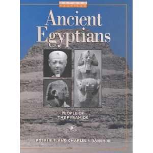    Ancient Egyptians Rosalie F./ Baker, Charles F., III Baker Books