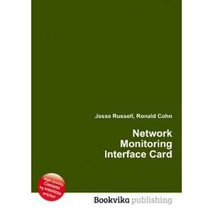  Network Monitoring Interface Card Ronald Cohn Jesse 