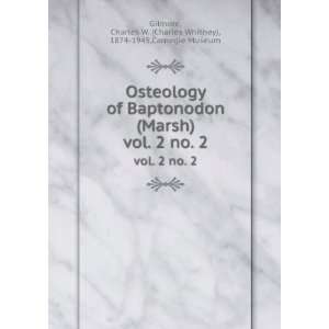 Osteology of Baptonodon (Marsh). vol. 2 no. 2: Charles W. (Charles 