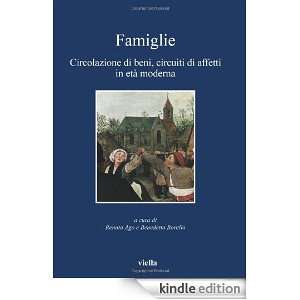 Famiglie. Circolazione di beni, circuiti di affetti in età moderna (I 