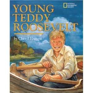  Young Teddy Roosevelt [Hardcover] Cheryl Harness Books