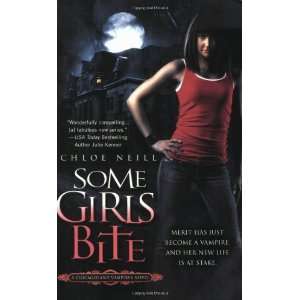   Bite (Chicagoland Vampires, Book 1) [Paperback]: Chloe Neill: Books