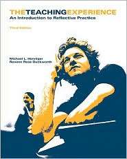The Teaching Experience An Introduction to Reflective Practice 