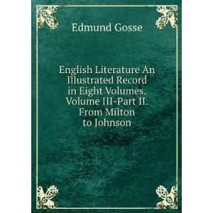  English Literature An Illustrated Record in Eight Volumes 
