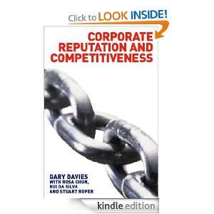 Corporate Reputation and Competitiveness Gary Davies, Rosa Chun, Rui 