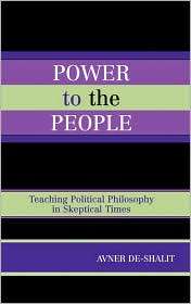 Power to the People Teaching Political Philosophy in Skeptical Times 