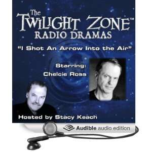  I Shot an Arrow into the Air The Twilight Zone Radio 