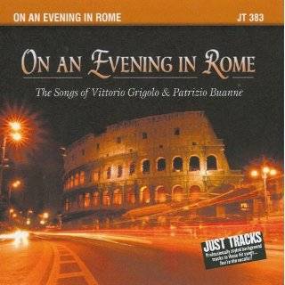 On an Evening in Rome The Songs of Vittorio Grigolo & Patrizio Buanne 
