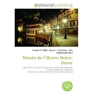  Musée de lOEuvre Notre Dame (9786133868199): Books
