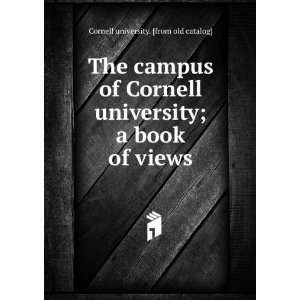  The campus of Cornell university; a book of views: Cornell 
