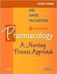 Study Guide for Pharmacology: A Nursing Approach, (1416052909), Joyce 