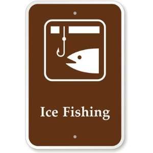   Ice Fishing (with Graphic) Aluminum Sign, 18 x 12 Office Products