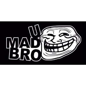  U Mad Bro Troll Face You Mad JDM Vinyl Decal Sticker 