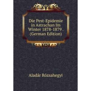   . (German Edition) (9785877851108) AladÃ¡r RÃ³zsahegyi Books