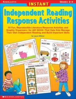 Instant Independent Reading Response Activities 50 Fun, Reproducible 