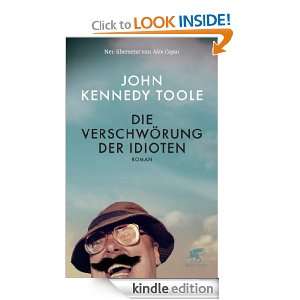 Verschwörung der Idioten Roman (German Edition) John K Toole, Alex 