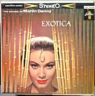 MARTIN DENNY exotica LP VG  LST 7034 Vinyl 1957 Record Black Label LOW 