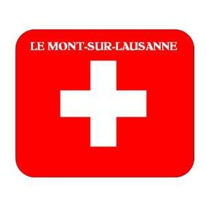  Switzerland, Le Mont sur Lausanne Mouse Pad Everything 