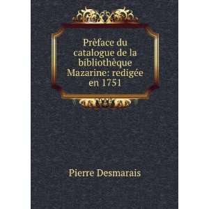   : redigÃ©e en 1751 (in Russian language): Pierre Desmarais: Books