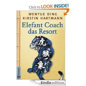 Elefant Coach   Das Resort (German Edition) Wenyue Ding, Kirstin 