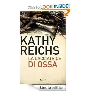 La cacciatrice di ossa (Rizzoli best) (Italian Edition) Reichs Kathy 