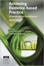 Achieving Evidence Based Practice, (0702027766), Susan Hamer 