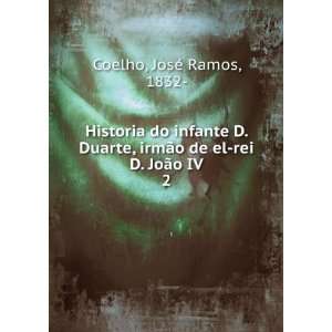  Historia do infante D. Duarte, irmÃ£o de el rei D. JoÃ 