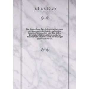   Technischen Einrichtungen (German Edition): Julius Dub: Books