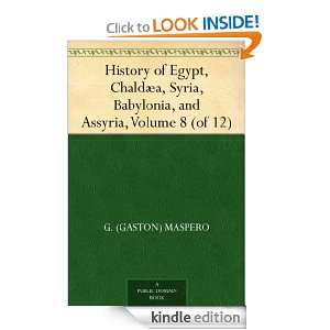 History of Egypt, Chaldæa, Syria, Babylonia, and Assyria, Volume 8 