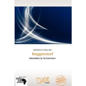  Roggenstorf (9786138567400) Saul Eadweard Helias Books