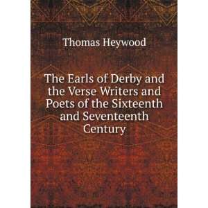  The Earls of Derby and the Verse Writers and Poets of the 