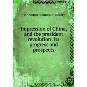    its progress and prospects Fishbourne Edmund Gardiner Books