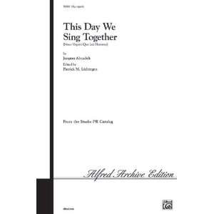  This Day We Sing Together (Nous Voyons Que Les Hommes 